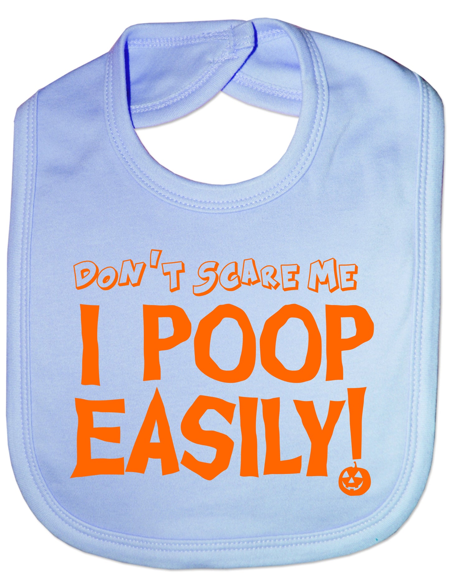 Don't Scare Me I Poop Halloween Feeding Bib