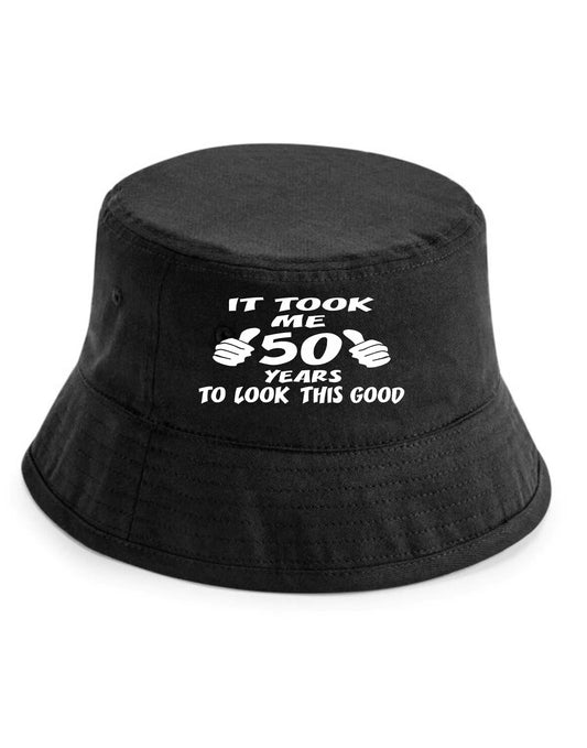 Took 50 Years To Look This Good Bucket Hat 50th Birthday Gift For Men & Ladies