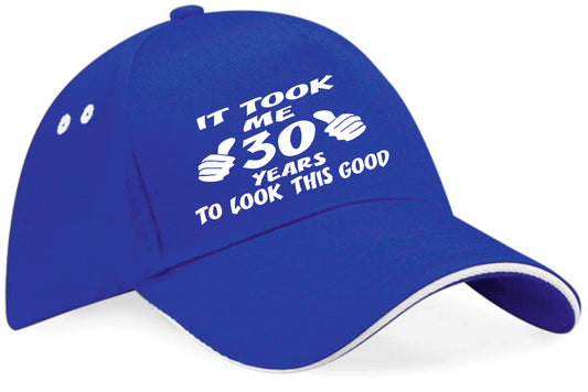It Took 30 Years Look This Good Baseball Cap 30th Birthday Gift For Men & Women