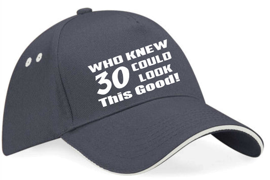 Who Knew 30 Look This Good Baseball Cap 30th Birthday Gift For Men & Women