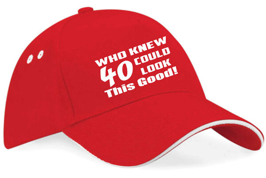 Who Knew 40 Look This Good Baseball Cap 40th Birthday Gift For Men & Women