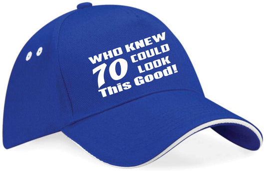 Who Knew 70 Look This Good Baseball Cap 70th Birthday Gift For Men & Women