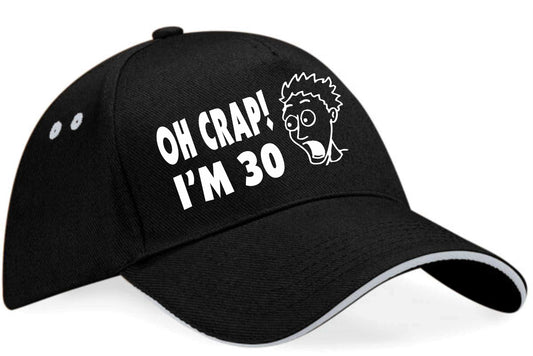 Oh Crap I'm 30 Baseball Cap 30th Birthday Gift For Men & Ladies
