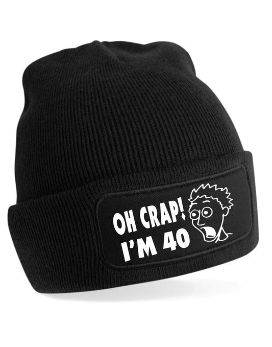 Oh Crap I'm 40 Beanie Hat 40th Birthday Gift For Men & Ladies