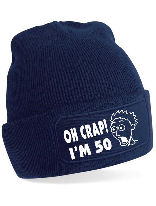 Oh Crap I'm 50 Beanie Hat 50th Birthday Gift For Men & Ladies