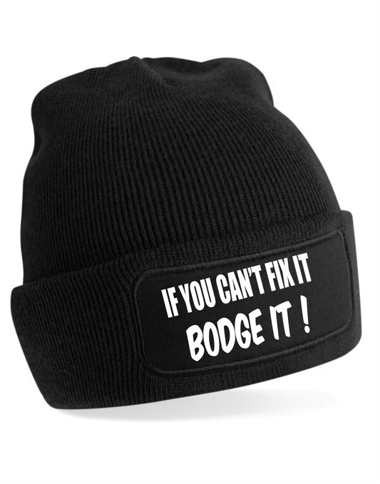 If You Cant Fix It Bodge It Beanie Hat Funny Birthday Gift For Men & Ladies