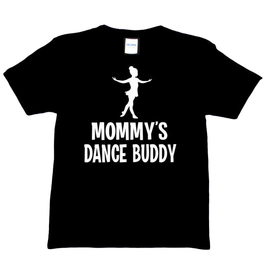 Mommy's Dance Buddy T-Shirt