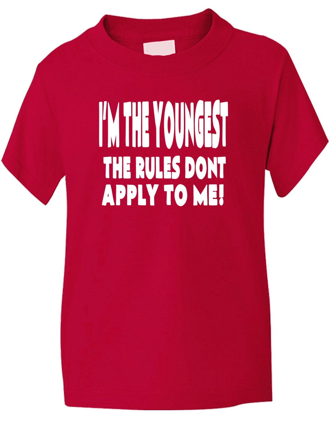 I'm The Youngest Rules Don't Apply To Me Kids T-Shirt
