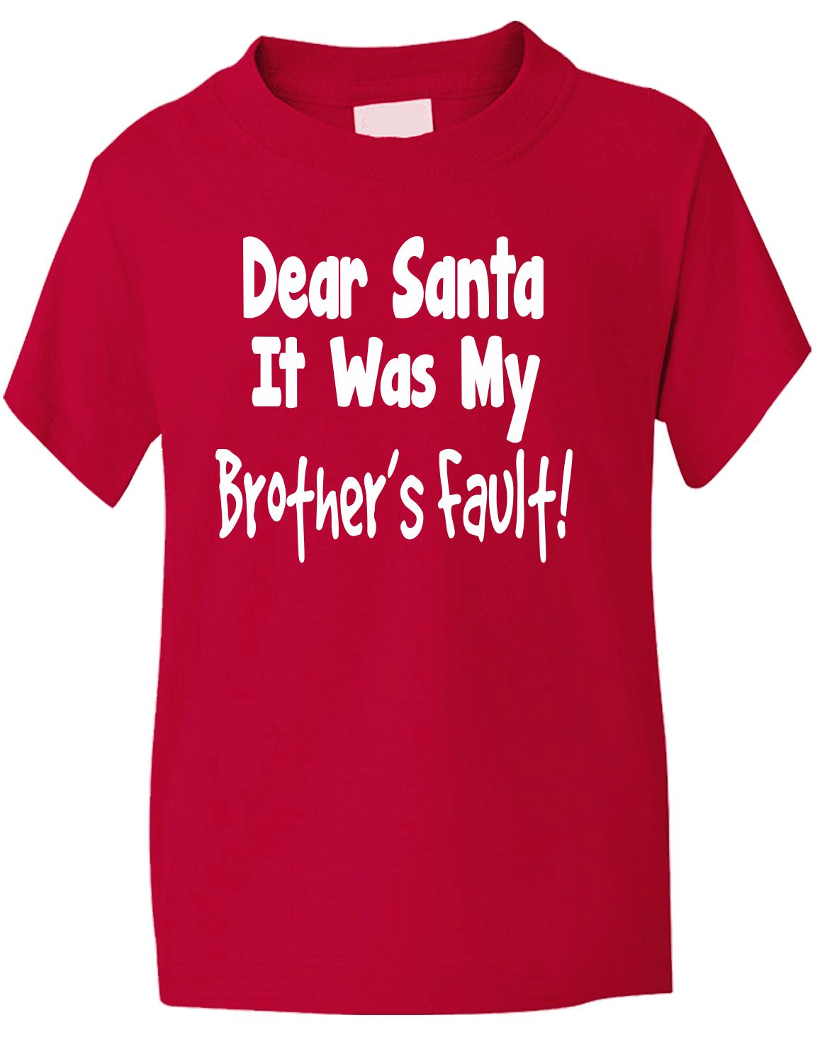 Dear Santa Its Brother's Fault Christmas Xmas T-Shirt