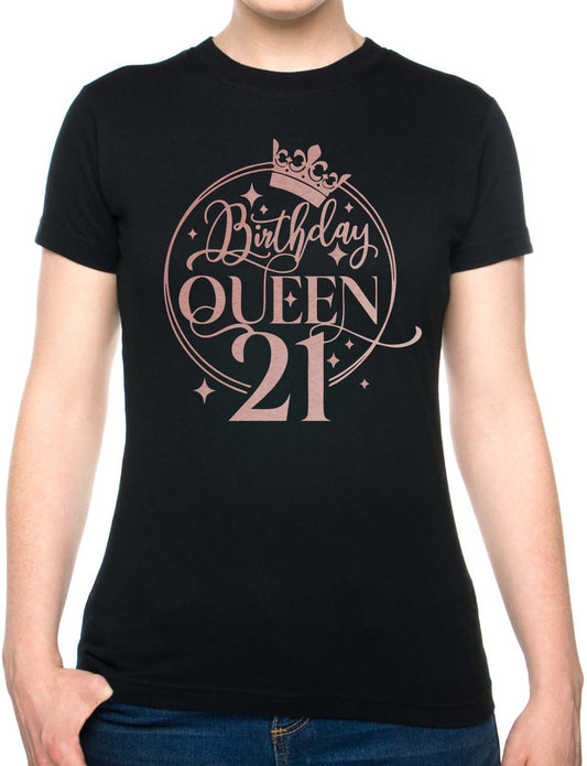 Birthday Queen 21 Ladies Fit T-Shirt 21st Birthday Gift Womens Tee In Rose Gold