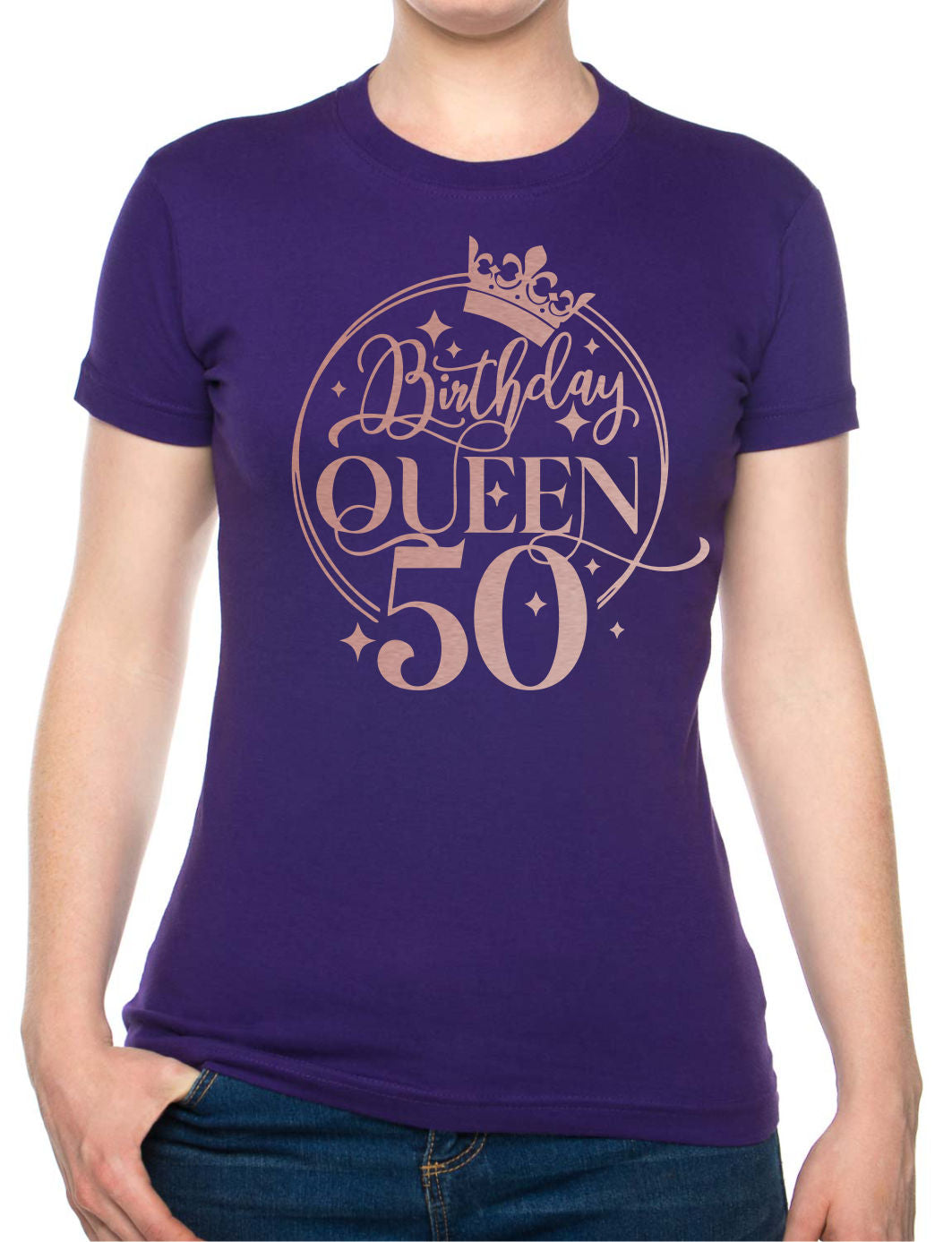 Birthday Queen 50 Ladies Fit T-Shirt 50th Birthday Gift Womens Tee In Rose Gold