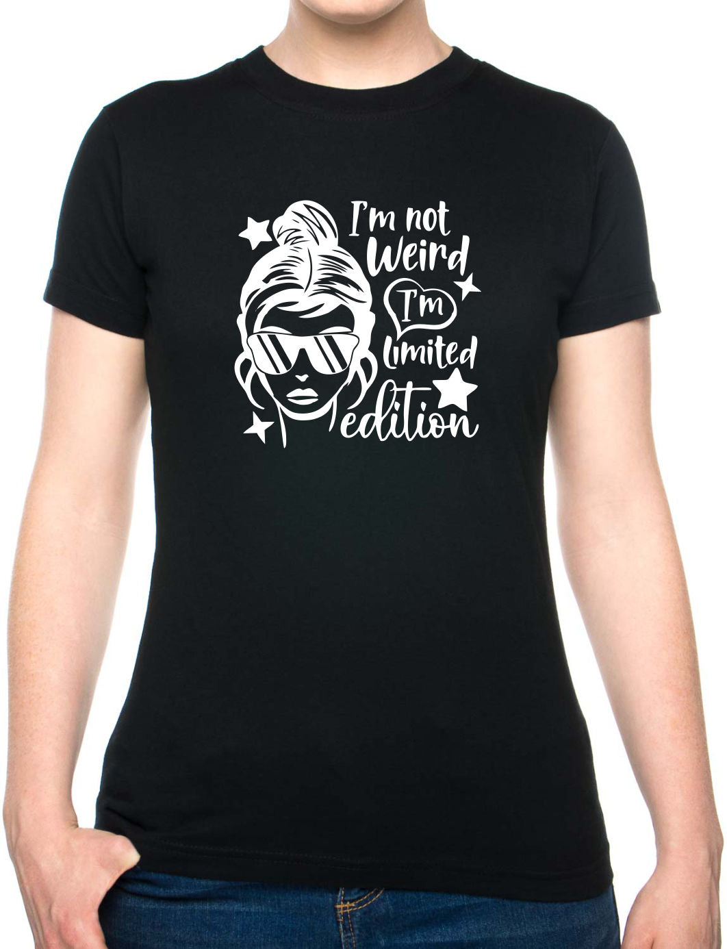 I'm Not Weird I'm Limited Edition Womens T-Shirt Funny Birthday Tee Ladies