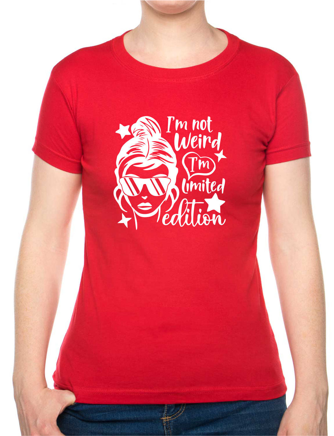 I'm Not Weird I'm Limited Edition Womens T-Shirt Funny Birthday Tee Ladies