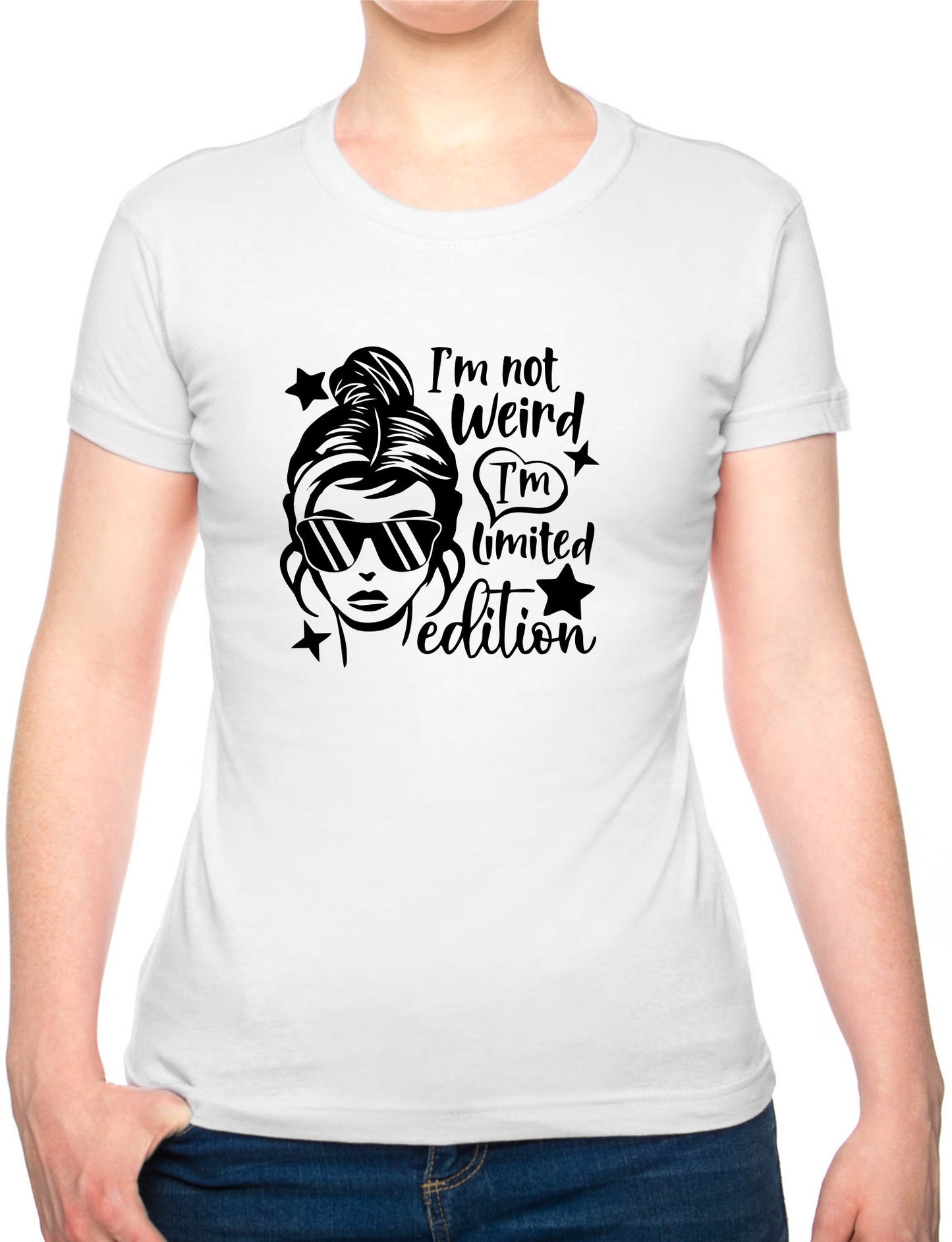 I'm Not Weird I'm Limited Edition Womens T-Shirt Funny Birthday Tee Ladies