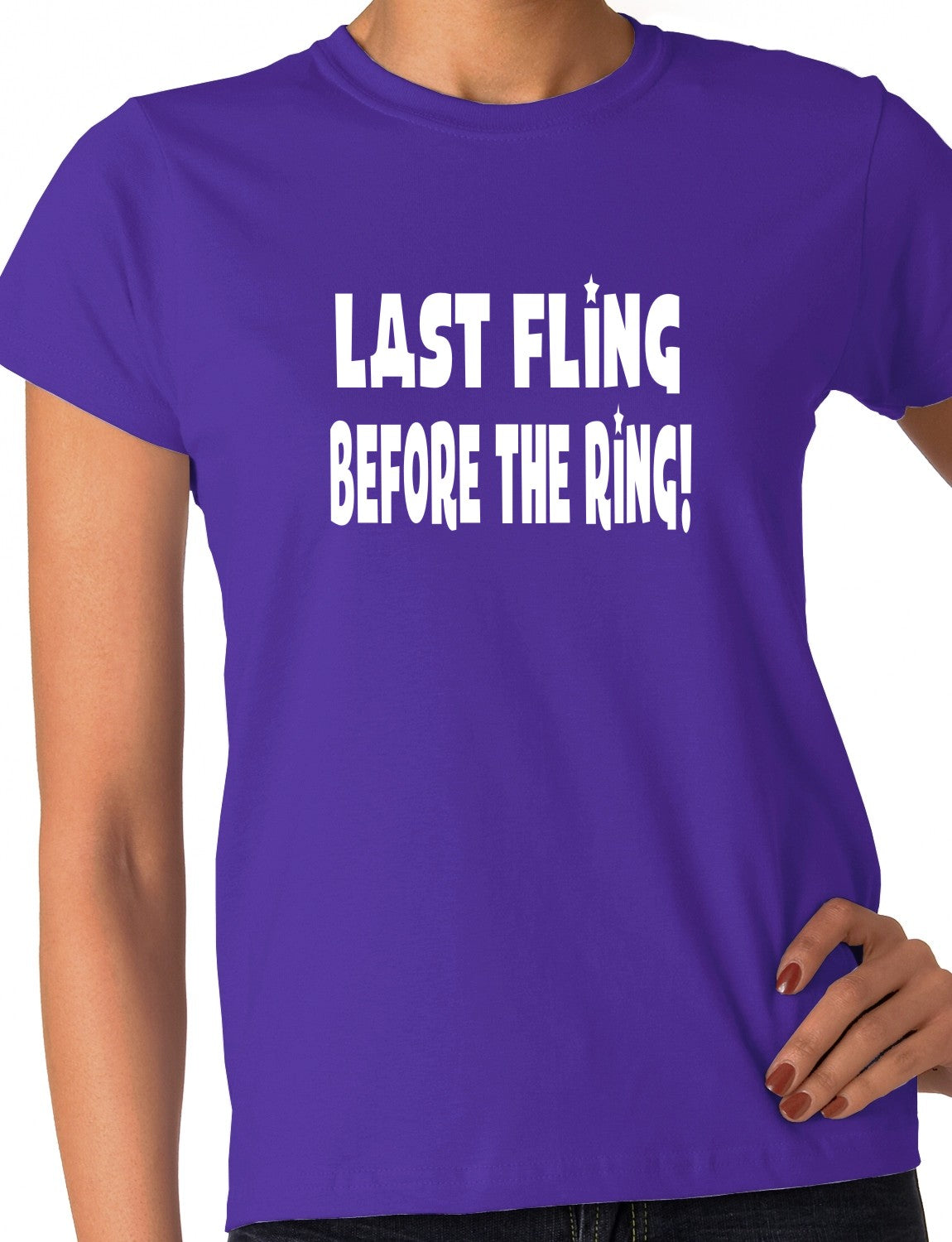 Last Fling Before the Ring Ladies T-Shirt