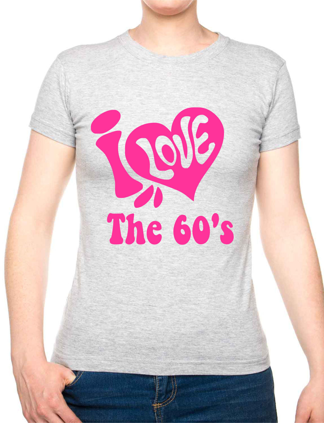I Love the 60's Sixties Music Ladies T-Shirt