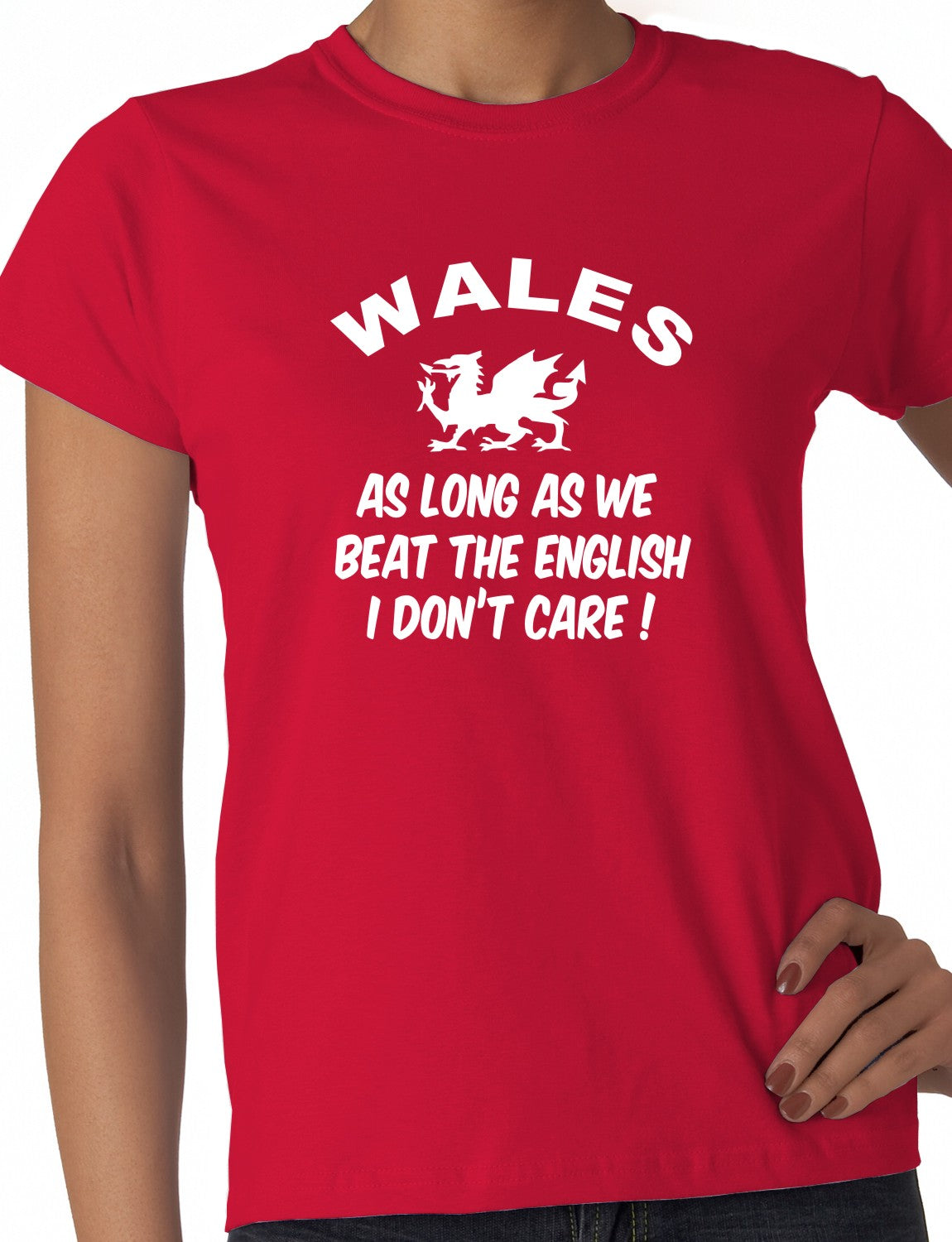 Wales As Long As We Beat English Rugby Ladies T-Shirt