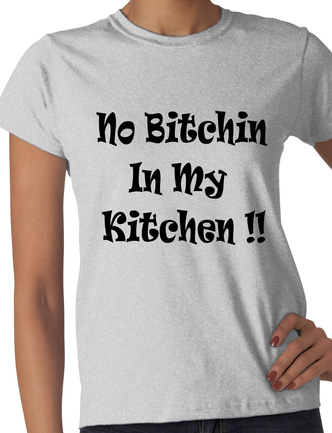 No Bitchin In My Kitchen Funny Gift Ladies T Shirt