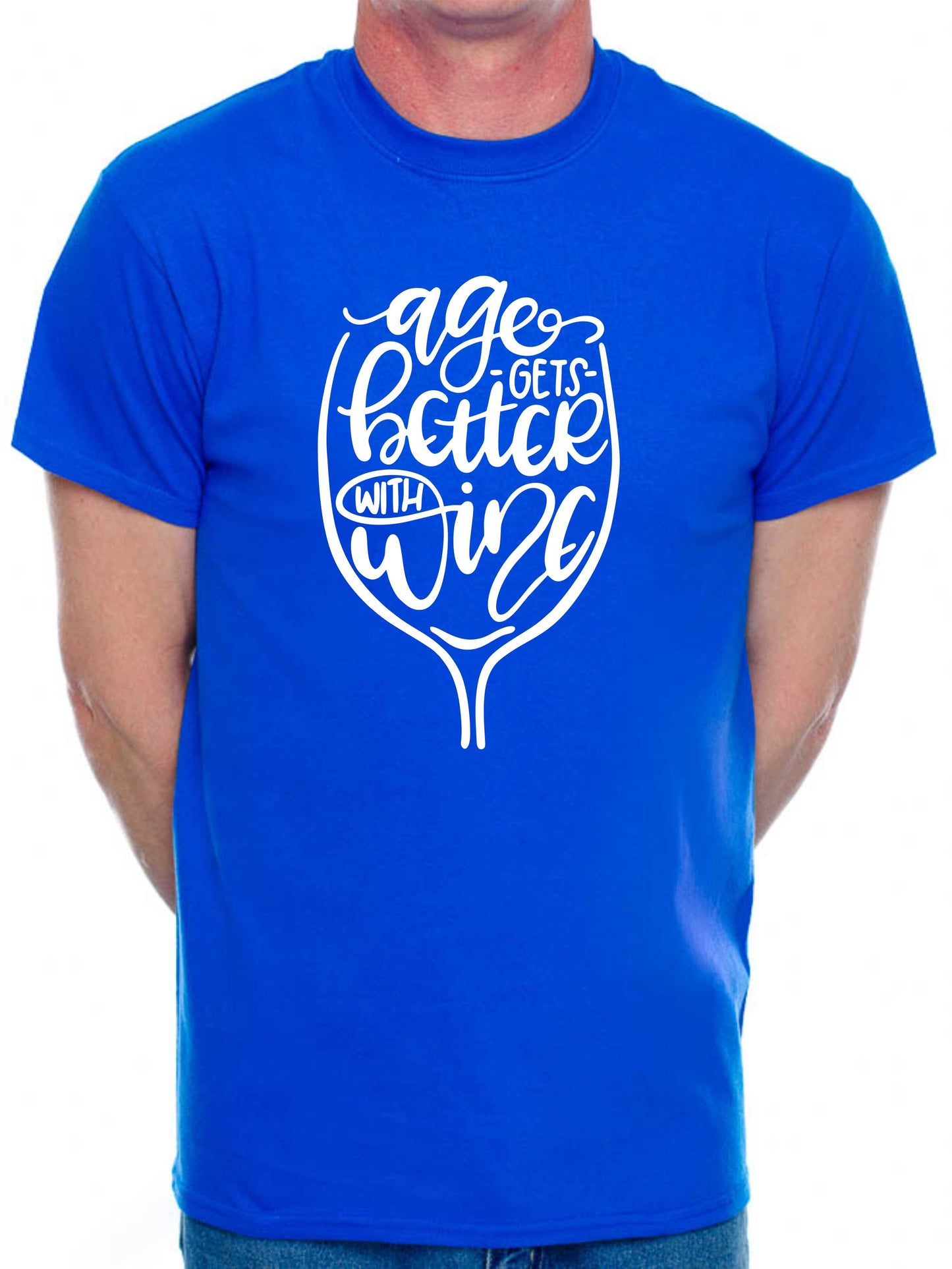 Age Gets Better With Wine Funny Birthday Gift For Men Man's Tee