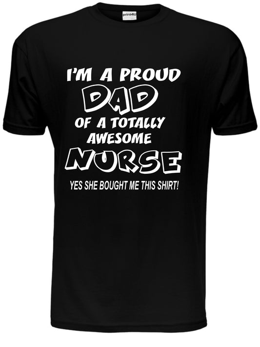 Proud Dad Of An Awesome Nurse T-Shirt