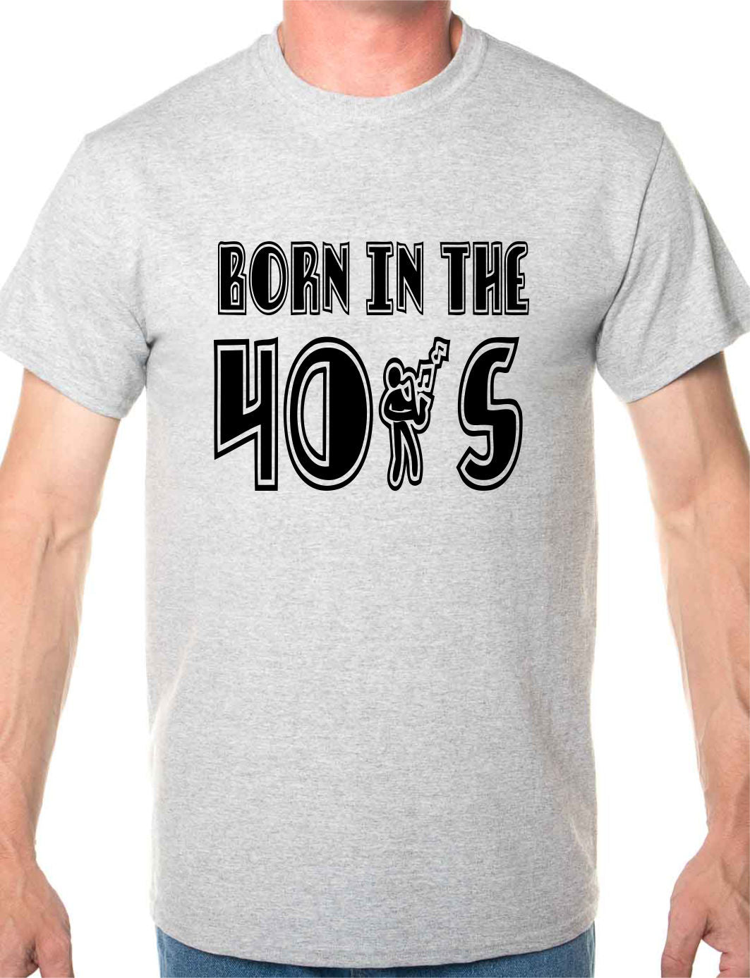 Born In The 40's Forties Mens T-Shirt Size S-XXL