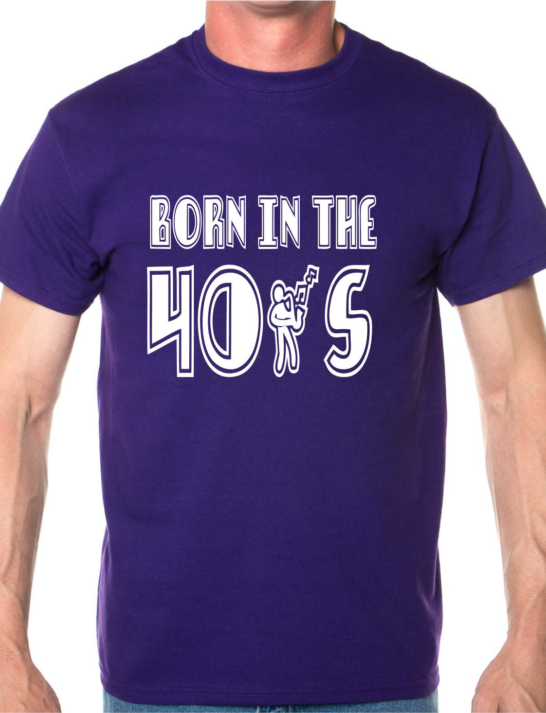 Born In The 40's Forties Mens T-Shirt Size S-XXL