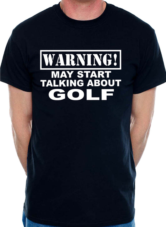 Warning May Talk About Golf Golfer Mens T-Shirt