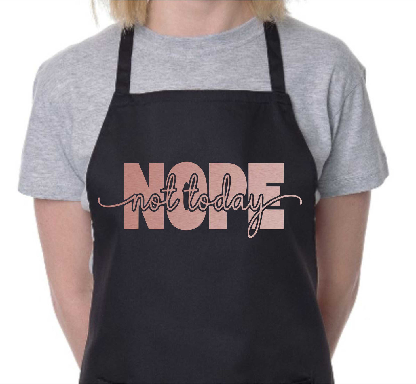 Nope Not Today Apron Funny Mental Health Birthday Gift Cooking Baking BBQ