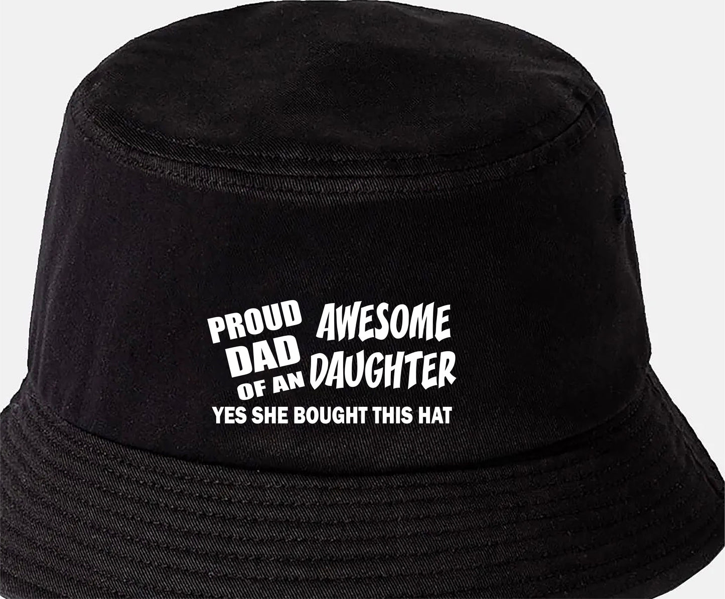Proud Dad Of A Daughter Bucket Hat Funny Birthday Gift for Men