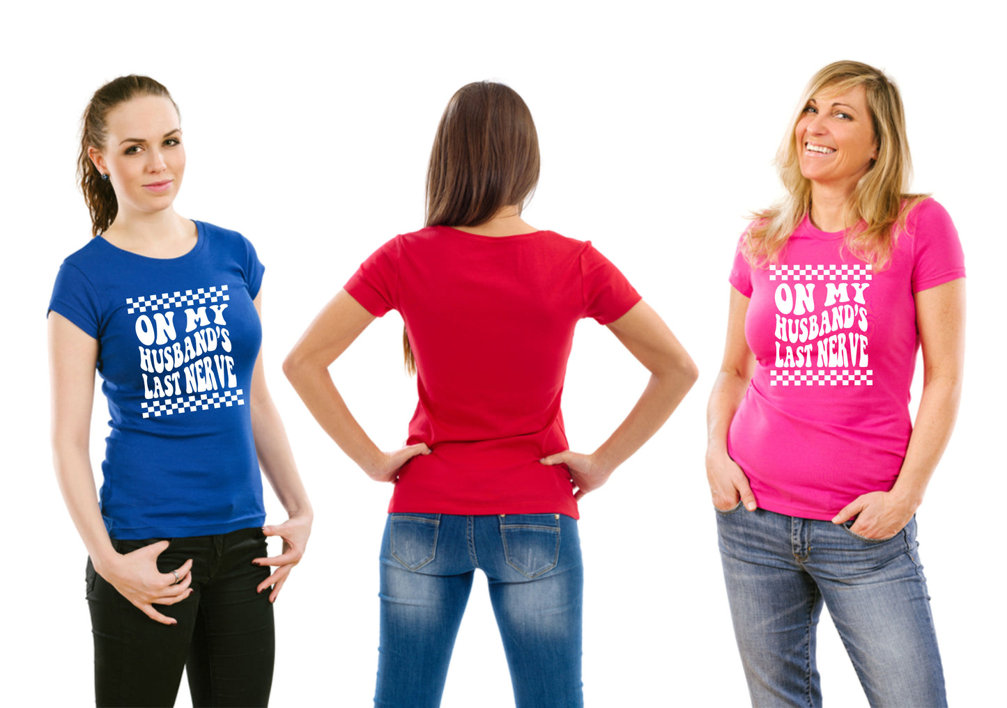 On My Husbands Last Nerve Womens T-Shirt Funny Tee Ladies