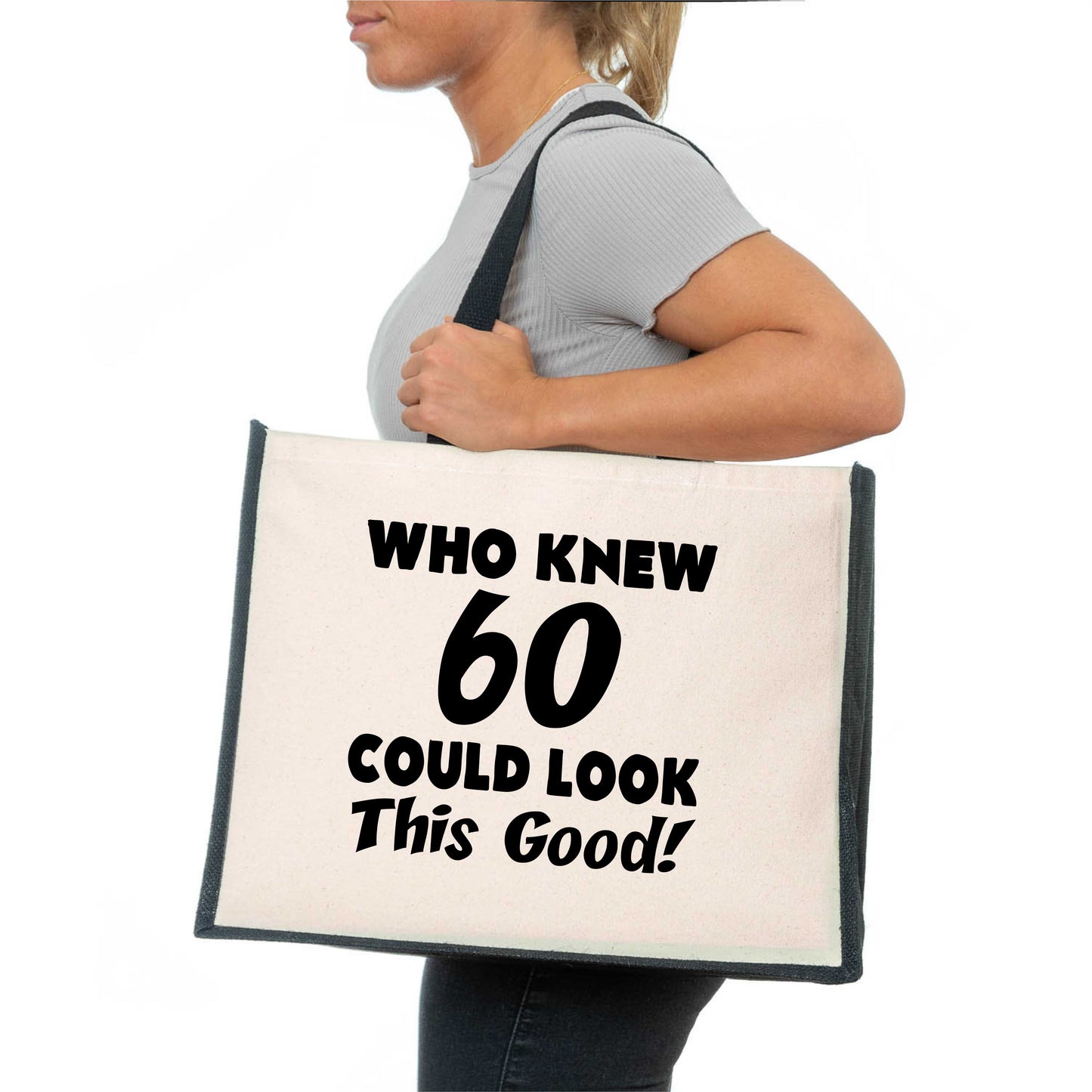 Who New 60 Could Look This Good Tote Bag 60th Birthday Ladies Canvas Shopper