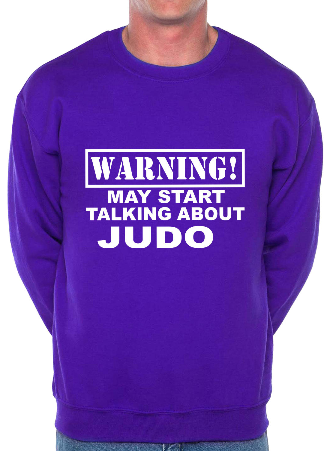 Warning May Talk About Judo Martial Arts Sweatshirt