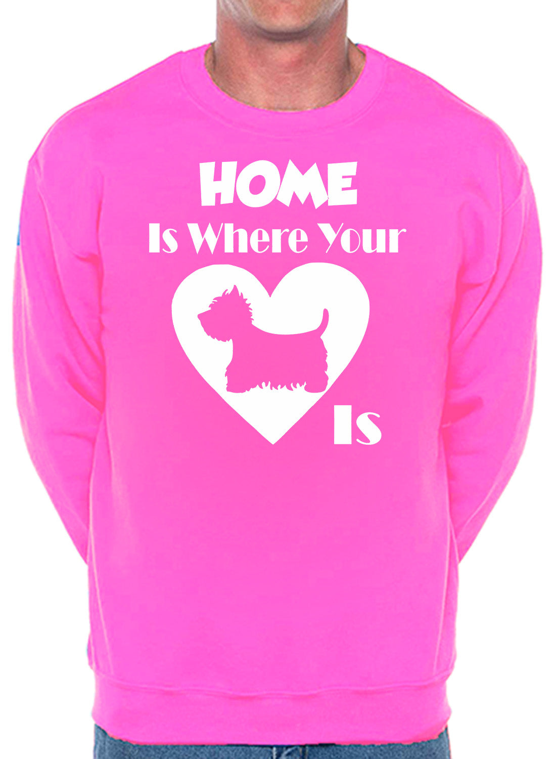 Home Is Where The Westie Is Dog Lover Unisex Sweatshirt