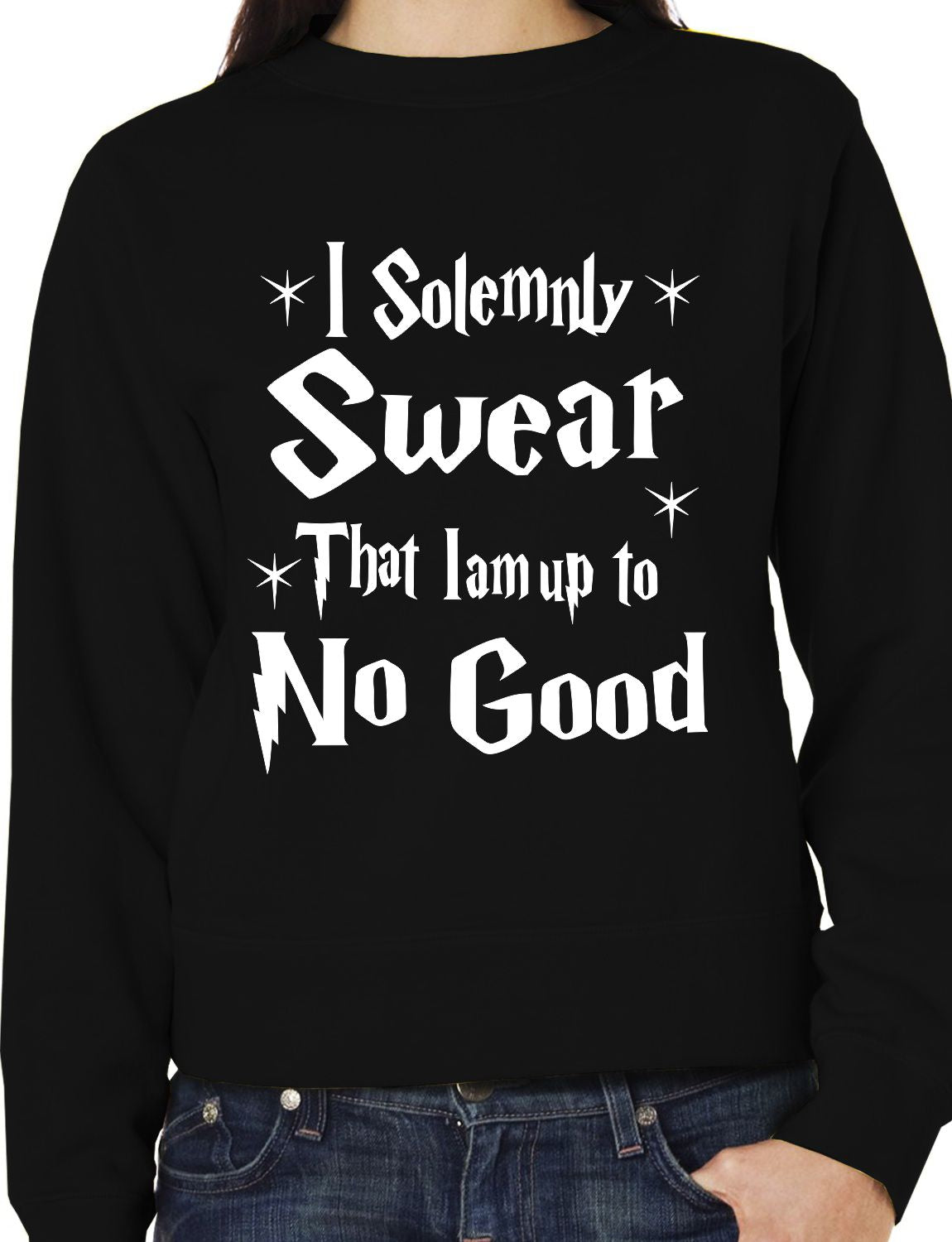 I Do Solemnly Swear I Am Up To No Good Unisex Sweatshirt