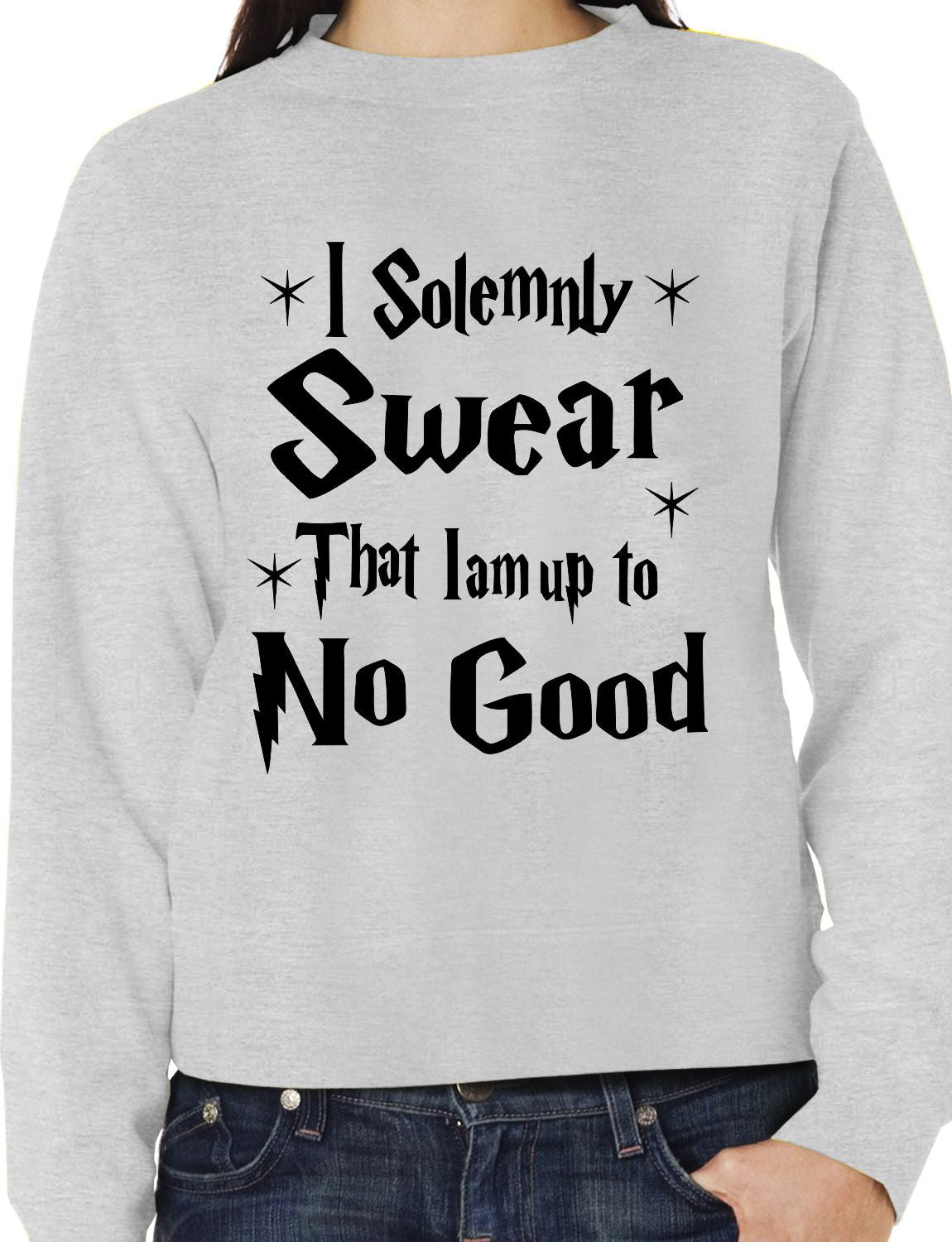 I Do Solemnly Swear I Am Up To No Good Unisex Sweatshirt