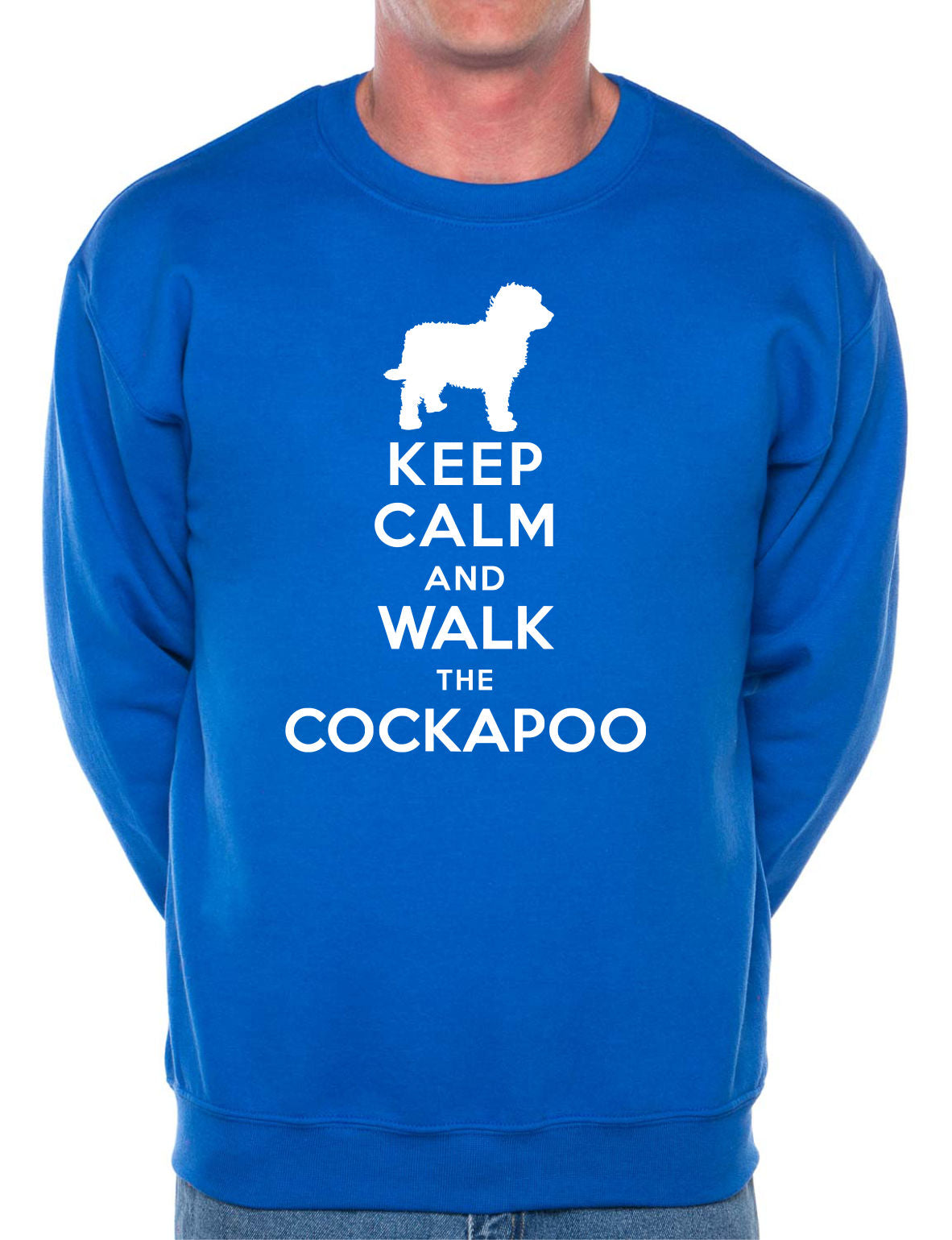 Keep Calm Walk The Cockapoo Sweatshirt