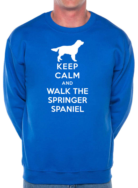 Keep Calm Walk The Springer Spaniel Dog Lovers Sweatshirt