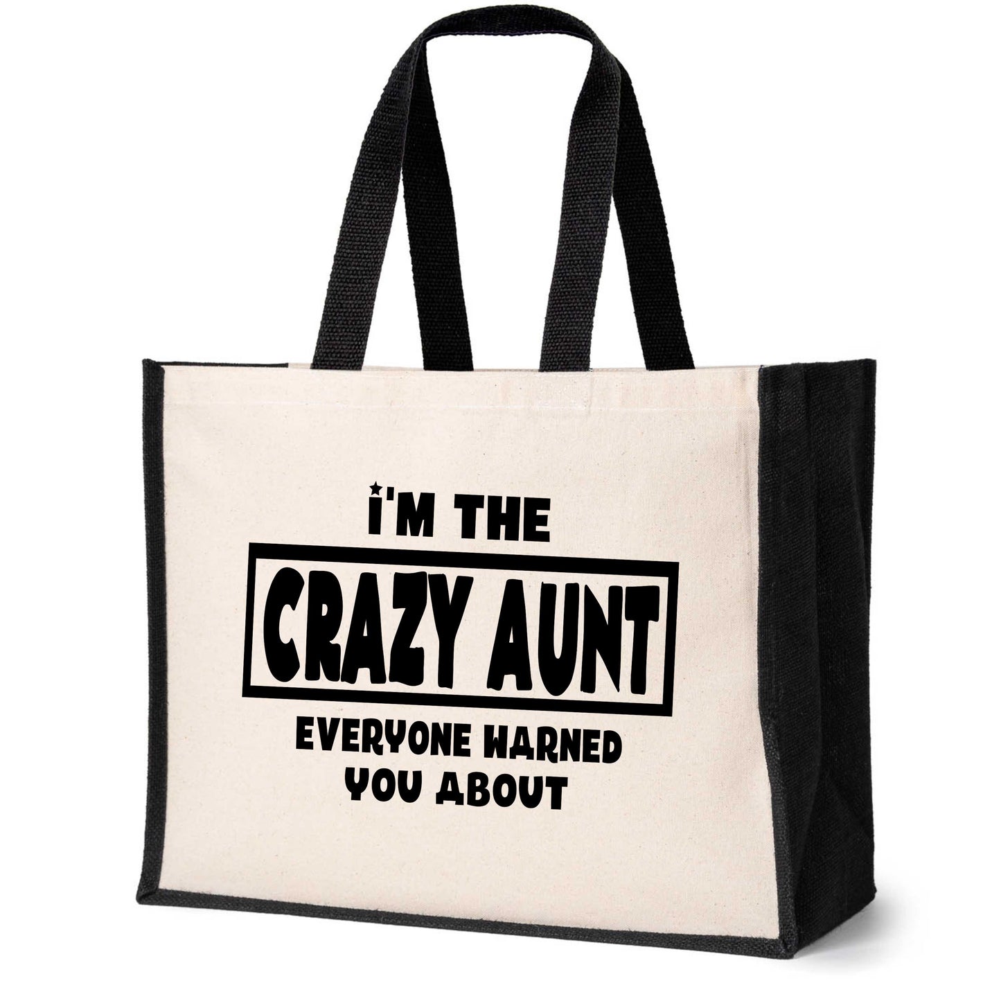 I'm The Crazy Aunt Tote Bag Mother's Day Birthday Ladies Canvas Shopper
