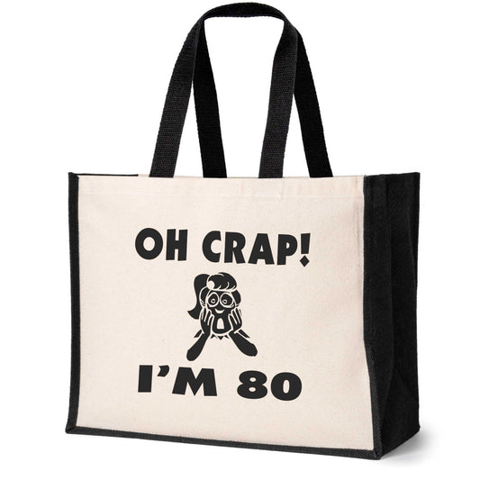 Oh Crap I'm 80 Tote Bag 80th Birthday Ladies Canvas Shopper