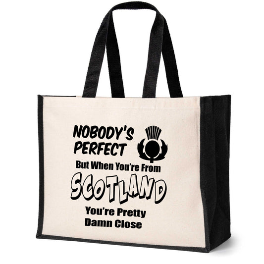 Nobody's Perfect Unless Your From Scotland Tote Bag Ladies Canvas Shopper