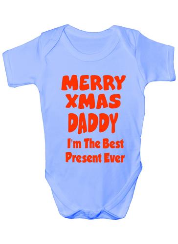 Merry Xmas Daddy I'm The Best Present Ever Babygrow