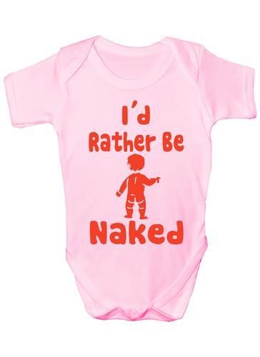 I'd Rather Be Naked Baby Onesie Vest