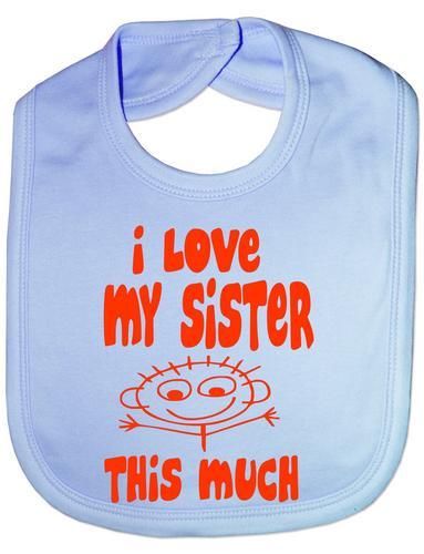 I Love My Sister This Much Baby Bib