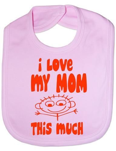 I Love My Mom This Much Baby Bib