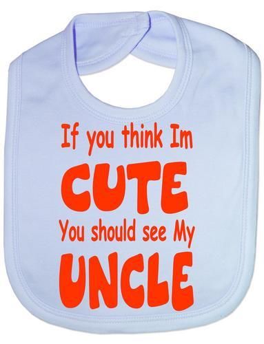 Think I'm Cute See My Uncle Baby Bib