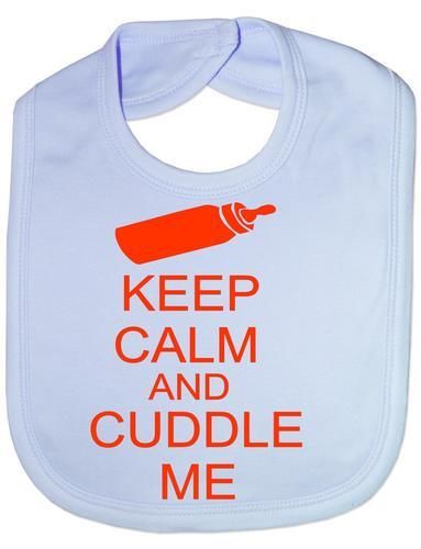 Keep Calm & Cuddle Me Baby Bib