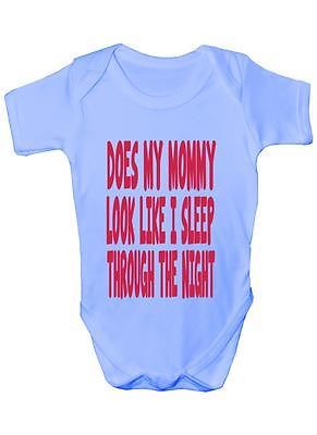 Does Mommy Look Like I Sleep Baby Onesie Vest Babygrow