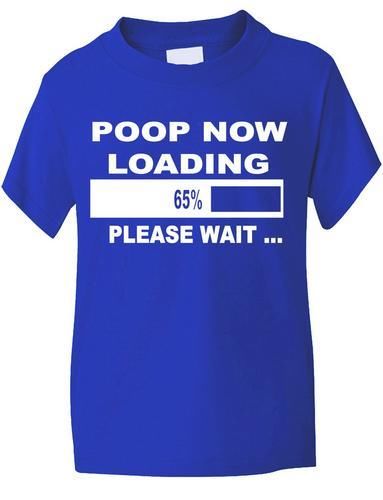 Poop Now Loading T-Shirt