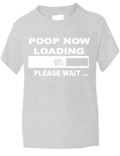 Poop Now Loading T-Shirt