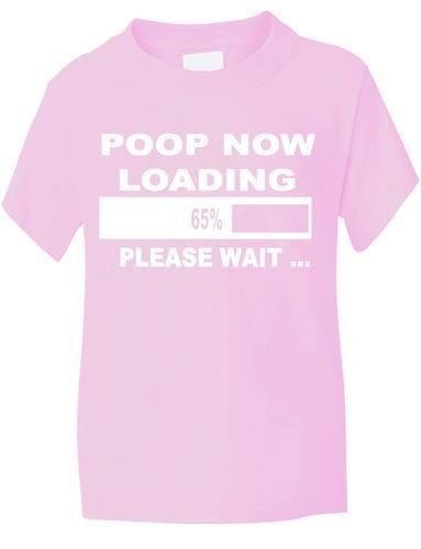 Poop Now Loading T-Shirt